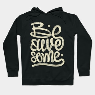 Be Awesome Hoodie